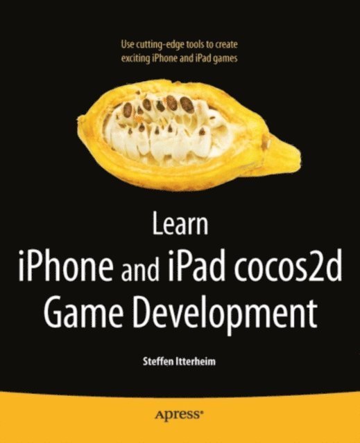 Steffen Itterheim - Learn iPhone and iPad cocos2d Game Development, E-bok. Tillgänglighet: Lägg i varukorg