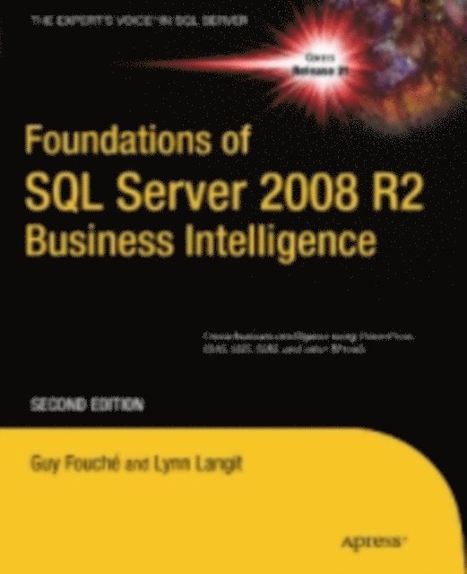 Lynn Langit, Guy Fouche - Foundations of SQL Server 2008 R2 Business Intelligence, E-bok