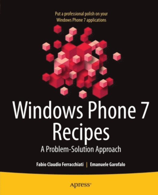 Emanuele Garofalo, Fabio Claudio Ferracchiati - Windows Phone 7 Recipes, E-bok