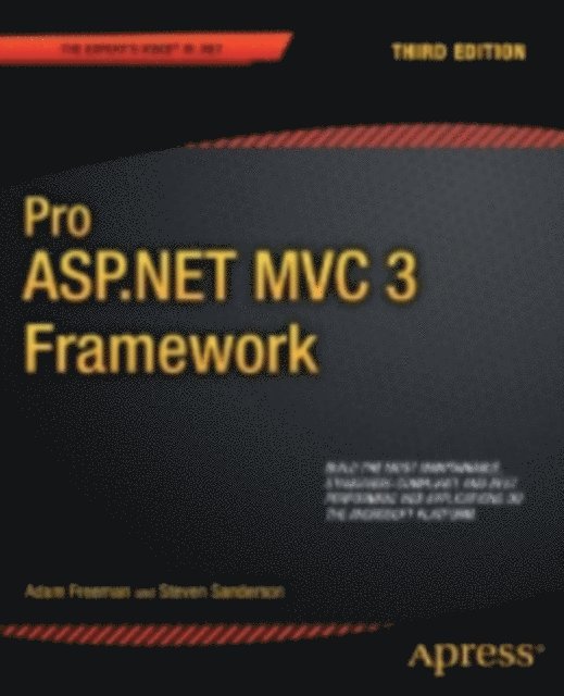 Steven Sanderson, Adam Freeman - Pro ASP.NET MVC 3 Framework, E-bok