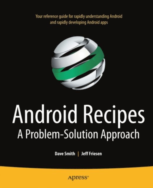 Dave Smith, Jeff Friesen - Android Recipes, E-bok