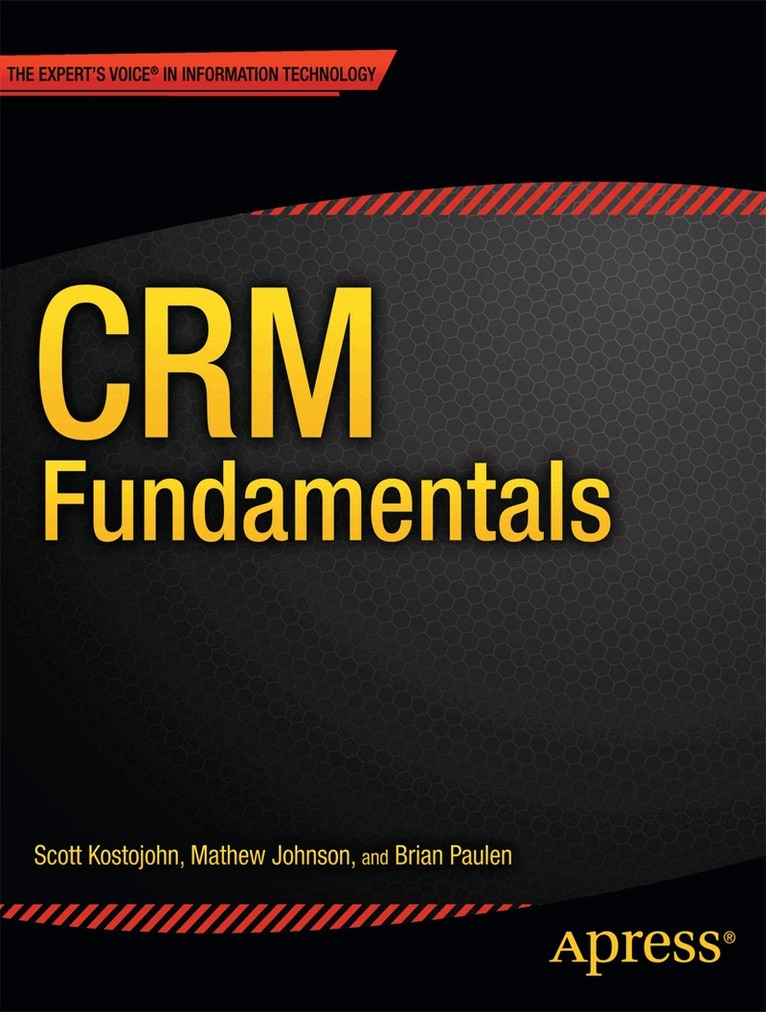 Scott Kostojohn, Brian Paulen, Mathew Johnson - CRM Fundamentals, Häftad
