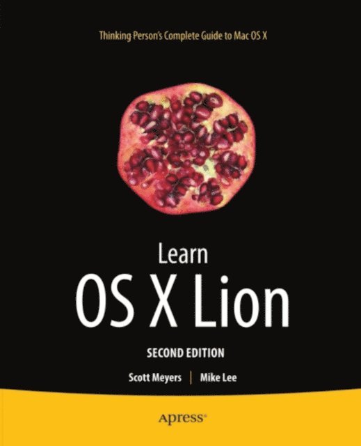 Mike Lee, Scott Meyers - Learn OS X Lion, E-bok
