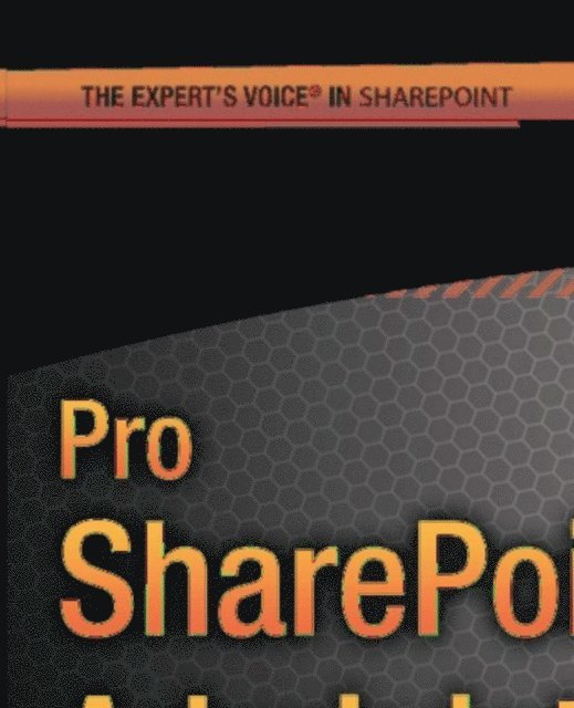 Robert Garrett - Pro SharePoint 2010 Administration, E-bok