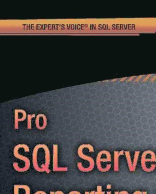 Rodney Landrum, Shawn McGehee, Brian McDonald - Pro SQL Server 2012 Reporting Services, E-bok