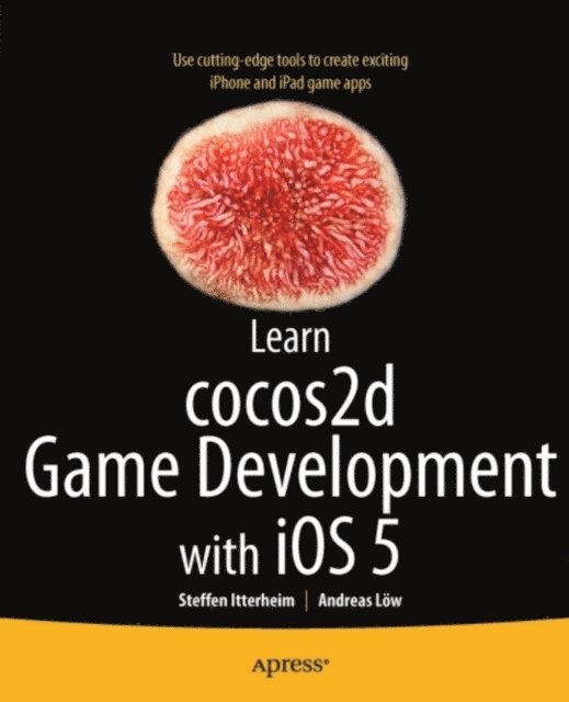 Andreas Lw, Steffen Itterheim - Learn cocos2d Game Development with iOS 5, E-bok. Tillgänglighet: Lägg i varukorg
