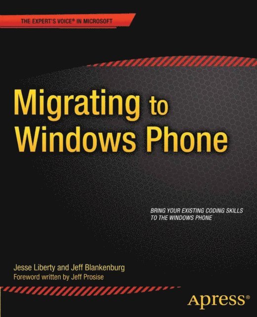 Jeff Blankenburg, Jesse Liberty - Migrating to Windows Phone, E-bok