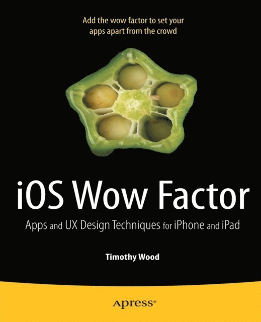 Timothy Wood - iOS Wow Factor, E-bok