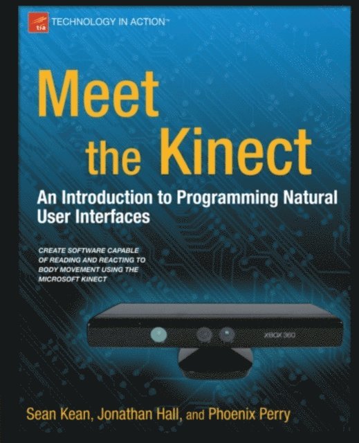 Phoenix Perry, Jonathan Hall, Sean Kean - Meet the Kinect, E-bok