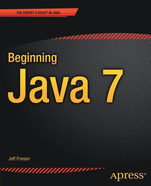 Jeff Friesen - Beginning Java 7, E-bok