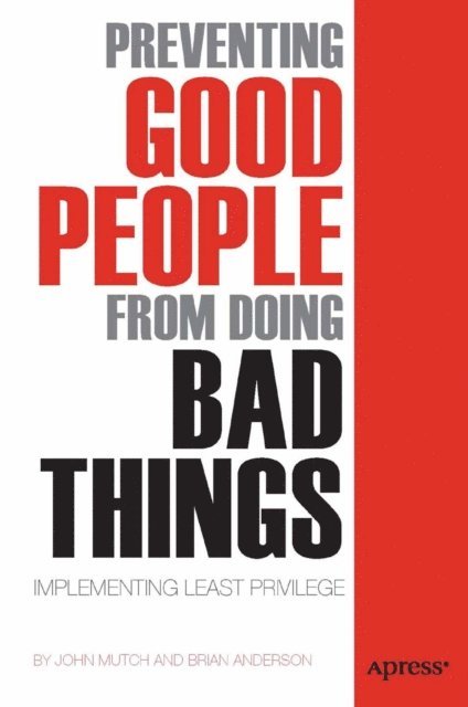 John Mutch, Brian Anderson - Preventing Good People From Doing Bad Things, E-bok