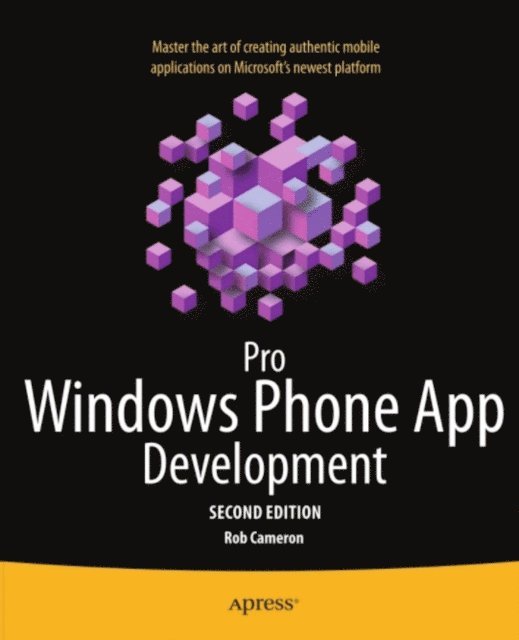 Rob Cameron - Pro Windows Phone App Development, E-bok