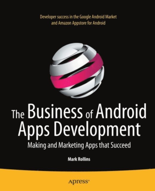 Mark Rollins - Business of Android Apps Development, E-bok