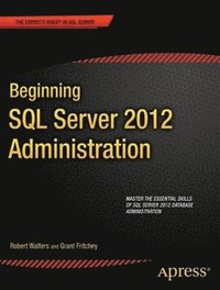 Beginning SQL Server 2012 Administration