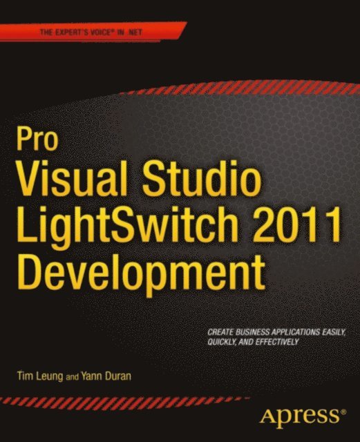 Yann Duran, Tim Leung - Pro Visual Studio LightSwitch 2011 Development, E-bok
