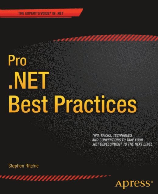Stephen Ritchie - Pro .NET Best Practices, E-bok