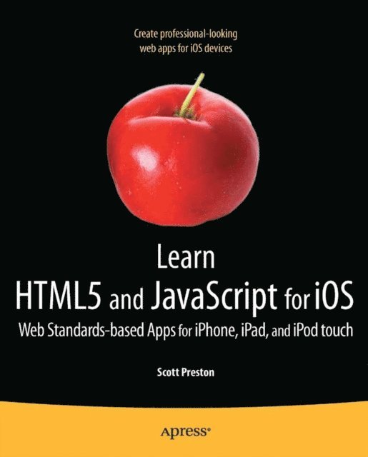 Scott Preston - Learn HTML5 and JavaScript for iOS, E-bok