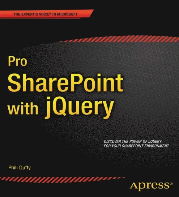 Phill Duffy - Pro SharePoint with jQuery, E-bok. Tillgänglighet: Lägg i varukorg