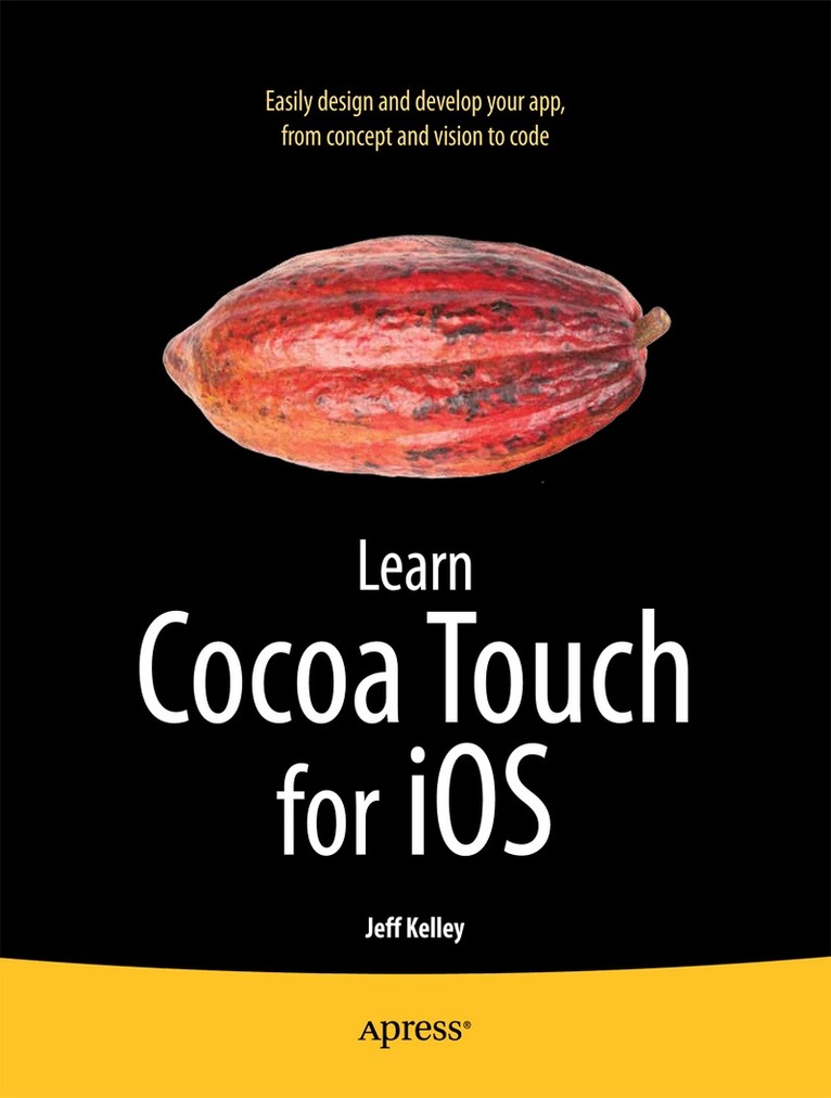 Jeff Kelley - Learn Cocoa Touch for iOS, Häftad. Tillgänglighet: Lägg i varukorg
