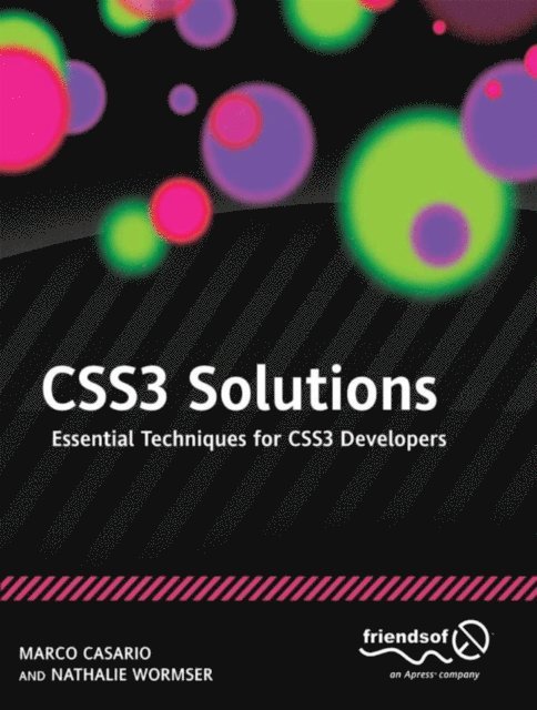 Aaron Congleton, Francesco Improta, Jonathan Reid, Anselm Bradford, Dan Saltzman, Nathalie Wormser, Marco Casario - CSS3 Solutions, E-bok