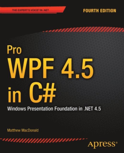 Matthew MacDonald - Pro WPF 4.5 in C#, E-bok