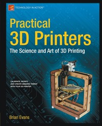 Practical 3D Printers