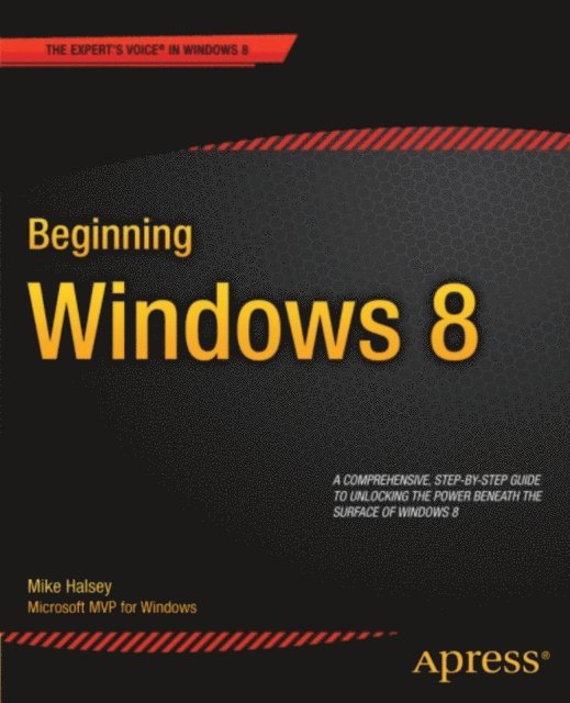Mike Halsey - Beginning Windows 8, E-bok