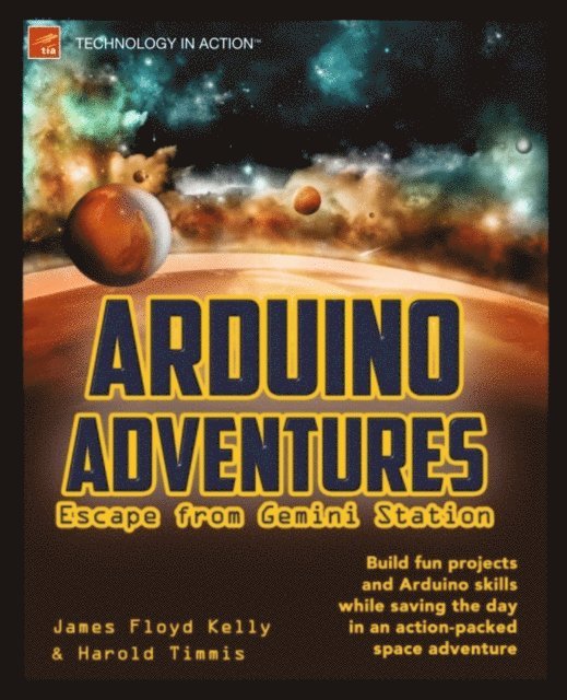 Harold Timmis, James Floyd Kelly - Arduino Adventures, E-bok