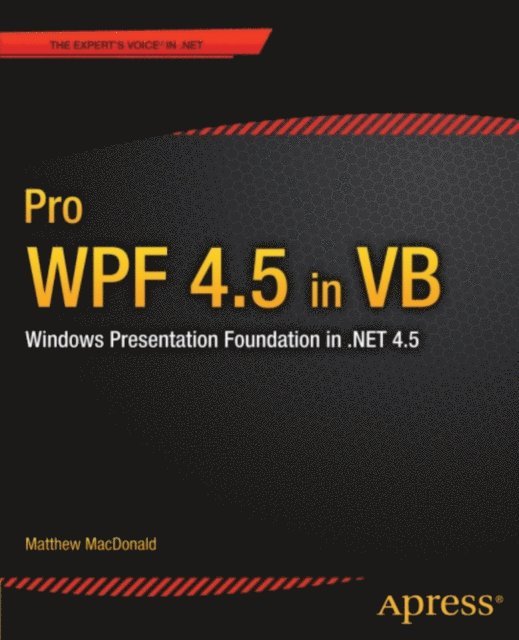 Matthew MacDonald - Pro WPF 4.5 in VB, E-bok
