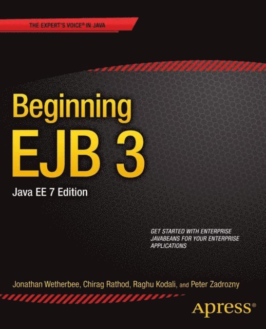 Peter Zadrozny, Chirag Rathod, Raghu Kodali, Jonathan Wetherbee - Beginning EJB 3, E-bok