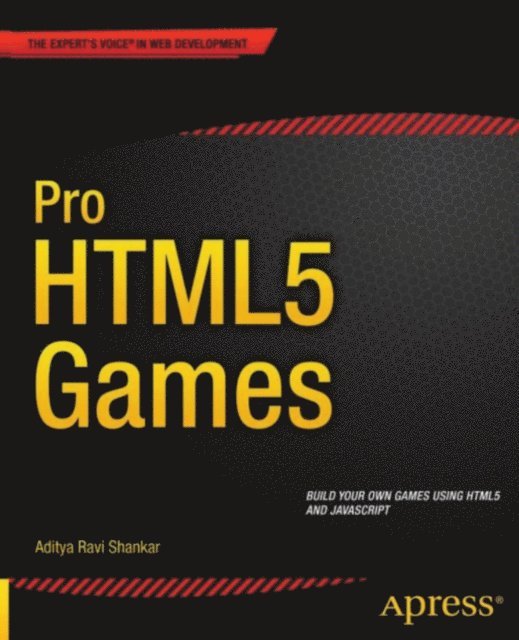Aditya Ravi Shankar - Pro HTML5 Games, E-bok