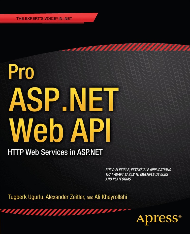 Ali Uurlu, Alexander Zeitler, Ali Kheyrollahi - Pro ASP.NET Web API, Häftad
