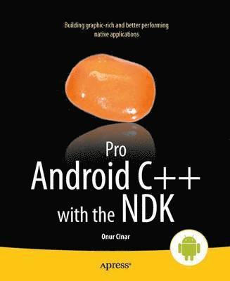 Pro Android C++ with the NDK av Onur Cinar