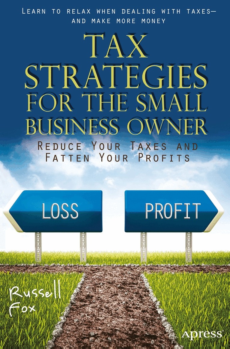 Russell Fox - Tax Strategies for the Small Business Owner, Häftad