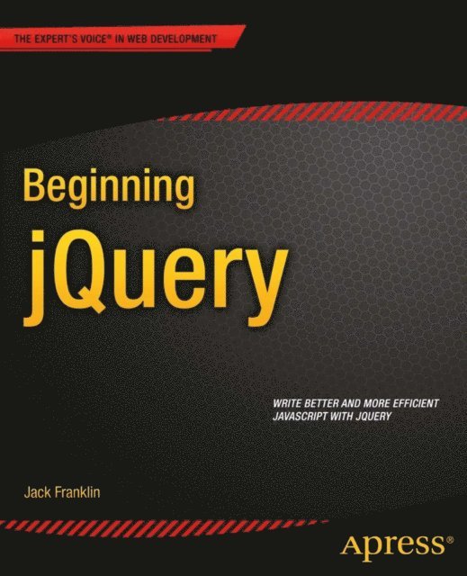 Jack Franklin - Beginning jQuery, E-bok