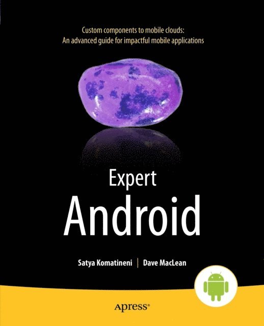 Dave MacLean, Satya Komatineni - Expert Android, E-bok