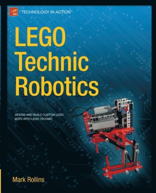 Mark Rollins - LEGO Technic Robotics, E-bok