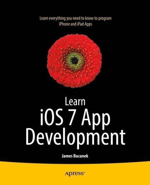 James Bucanek - Learn iOS 7 App Development, E-bok