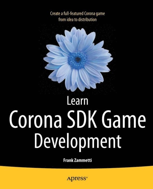 Frank Zammetti - Learn Corona SDK Game Development, E-bok. Tillgänglighet: Lägg i varukorg