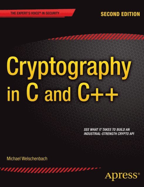 Michael Welschenbach - Cryptography in C and C++, E-bok