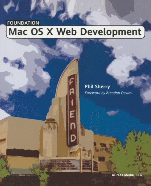 Phil Sherry - Foundation Mac OS X Web Development, E-bok