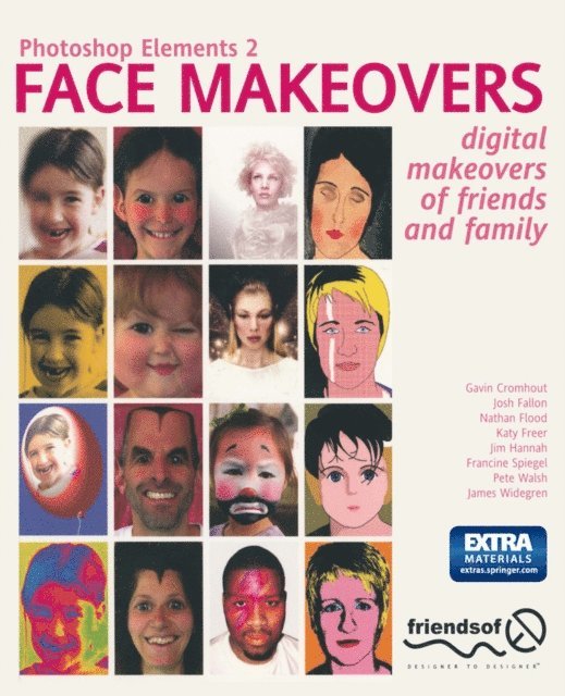 James Widegren, Jim Hannah, Francine Spiegel, Douglas Mullen, Gavin Cromhout, Josh Fallon, Nathan Flood, Katy Freer - Photoshop Elements 2 Face Makeovers, E-bok