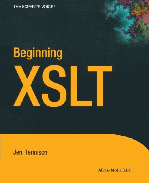 Jeni Tennison - Beginning XSLT, E-bok