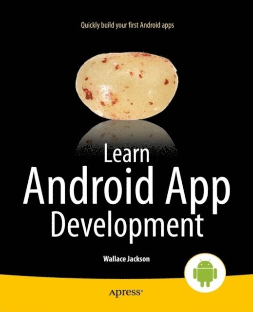 Wallace Jackson - Learn Android App Development, E-bok