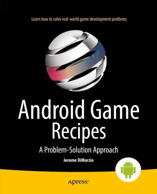 Jerome DiMarzio - Android Game Recipes, E-bok
