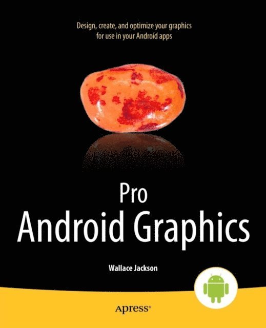 Wallace Jackson - Pro Android Graphics, E-bok