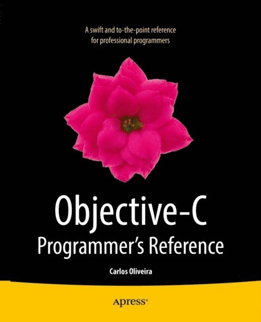 Carlos Oliveira - Objective-C Programmer's Reference, E-bok