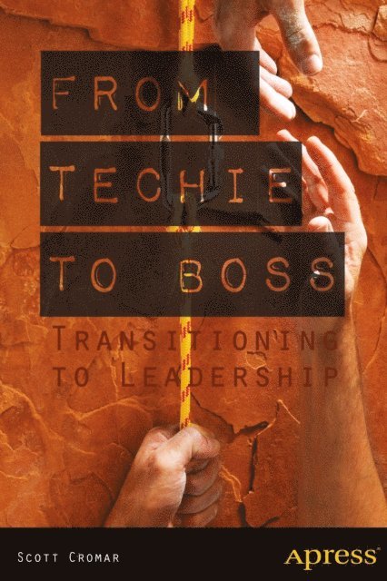 David M. Jacobs, Scott Cromar - From Techie to Boss, E-bok