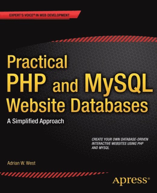 Adrian W. West - Practical PHP and MySQL Website Databases, E-bok