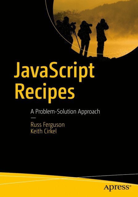 Keith Cirkel, Russ Ferguson - JavaScript Recipes, E-bok